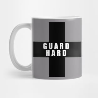 Guard Hard 1 Mug